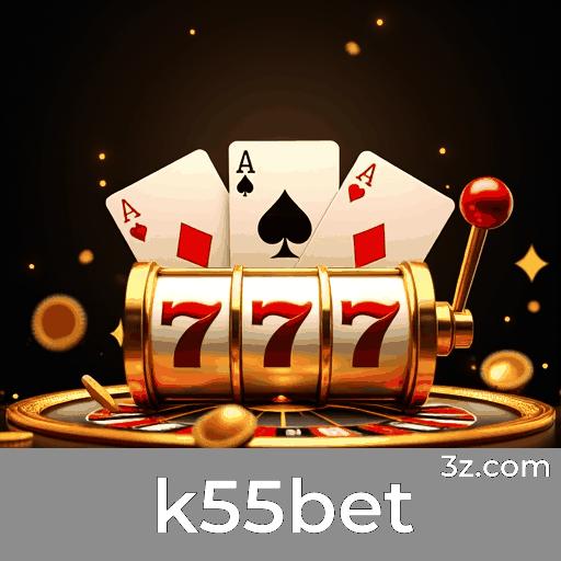 k55bet: Plataforma de Apostas com Serviços Profissionais e Segurança